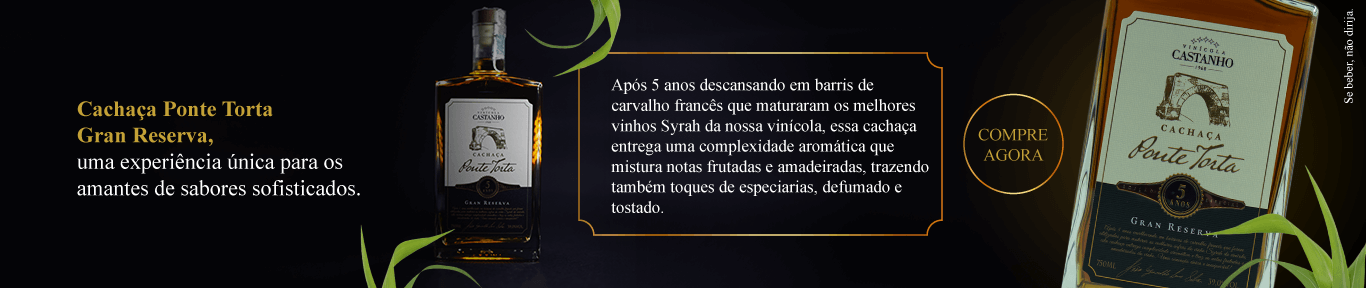Vinícola Castanho - Cachaca Ponte Torta - Banner Desktop